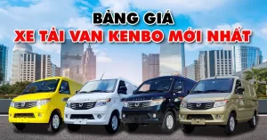 bảng giá xe tải van kenbo