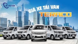 Bảng giá xe tải van Teraco 2 chỗ, 5 chỗ đầy đủ