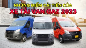 Những Điểm Cải Tiến Của Xe Tải Van Gaz 2023