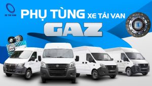 Phụ tùng xe tải van Gaz