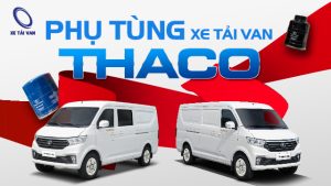 phụ tùng xe tải van Thaco
