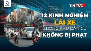 Chia sẻ 12 Kinh nghiệm lái xe trong khu dân cư