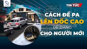 Hướng dẫn cách đề pa lên dốc cao không bị chết máy, an toàn Cách đề pa lên dốc cao không bị chết máy