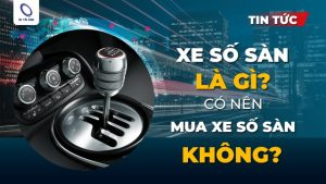 Xe số sàn là gì và nó có khác gì so với xe số tự động