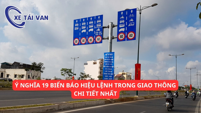 Tìm hiểu ý nghĩa 19 biển báo hiệu lệnh trong giao thông