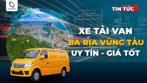 xe tải van ở Bà Rịa Vũng Tàu