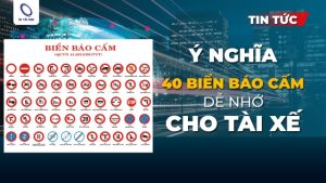 Ý nghĩa 40 loại biển báo cấm dễ nhớ