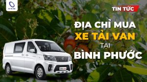 Địa chỉ mua xe tải van tại Bình Phước