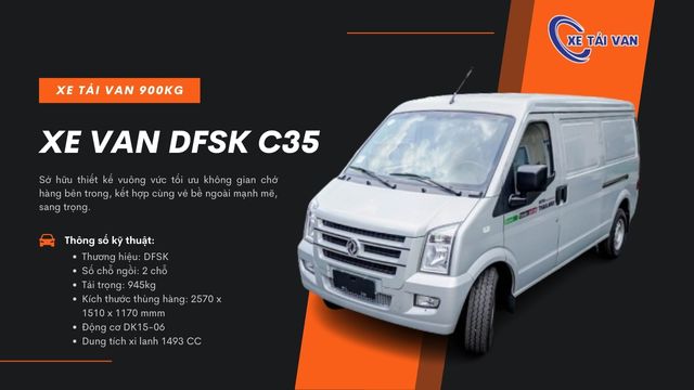 Xe tải van DFSK C35 thuộc phân khúc 900kg
