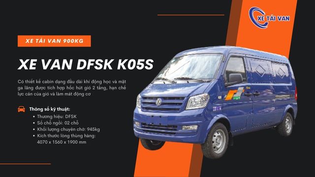 Xe tải van DFSK K05S thuộc phân khúc 900kg