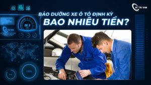 bảo dưỡng định kỳ xe ô tô