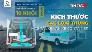 Kích thước các loại thùng xe tải van