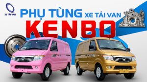 Mua phụ tùng xe tải van Kenbo chính hãng giá tốt