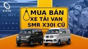 xe van chở hàng SRM X30i cũ