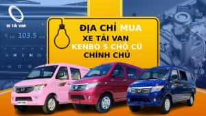 giá xe tải van kenbo 5 chỗ cũ chính chủ