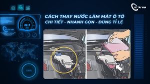 cách thay nước làm mát ô tô van
