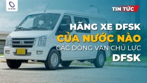 xe dfsk của nước nào