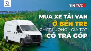 Mua xe tải van ở Bến Tre chất lượng, giá tốt
