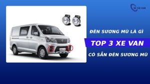 đèn sương mù trên xe van là gì