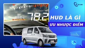 HUD là gì? Ưu nhược điểm như thế nào