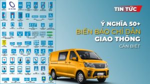 Tổng hợp hơn 50 biển báo giao thông chỉ dẫn