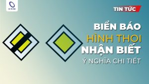 Giải mã ý nghĩa biển báo giao thông hình thoi