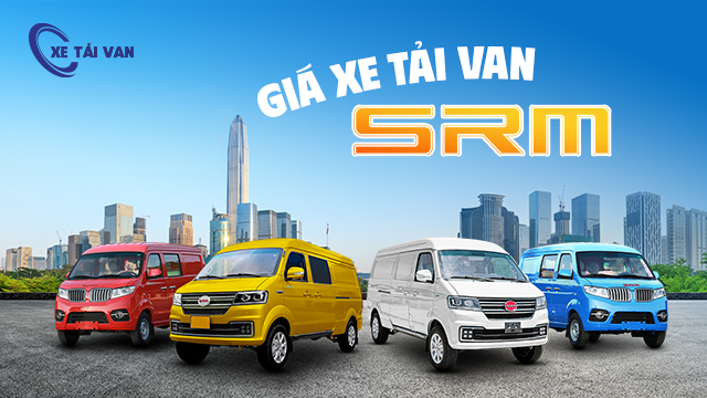 Danh sách giá xe tải van SRM cập nhật liên tục tại Siêu Thị Xe Van HCM
