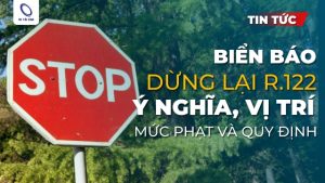 Giải đáp biển báo dừng lại T.122 ( biển báo stop)