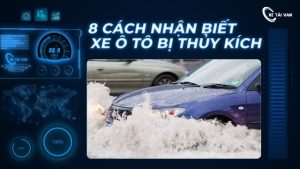 Những cách nhận biết xe bị thuỷ kích