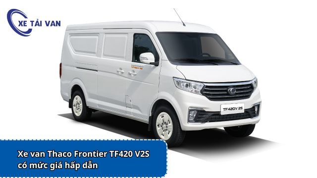 Xe van Thaco Frontier TF420 V2S có mức giá hấp dẫn
