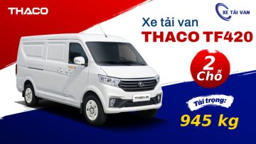 Review xe tải van Thaco TF420 2 chỗ và thông số chi tiết