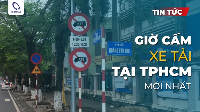 Giờ cấm xe tải vào TPHCM đúng quy định mới nhất 2026