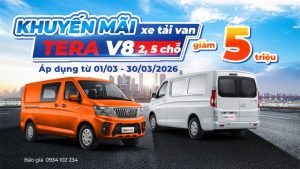 Khuyến mãi xe tải van Teraco tháng 3 cho 2 dòng xe Tera V6 và Tera V8