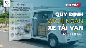 Quy định vách ngăn xe tải van mới nhất 2026