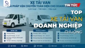 Điểm qua các mẫu xe tải van cho doanh nghiệp