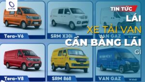 [Giải đáp] Xe tải van chạy bằng lái gì theo quy định mới nhất?