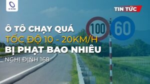 Ô tô chạy quá tốc độ 10 - 20km/h bị phạt bao nhiêu theo nghị định 168?