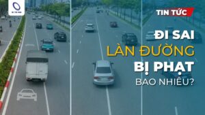 Đi sai làn đường phạt bao nhiêu tiền mới nhất?