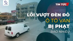 Lỗi vượt đèn đỏ ô tô van phạt bao nhiêu mới nhất?